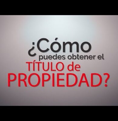 Como tramitar un titulo de propiedad