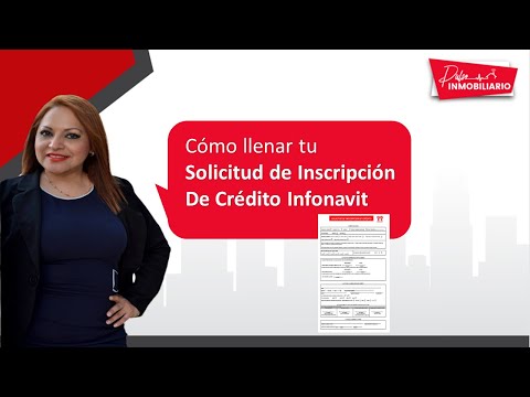 Ejemplo de llenado de solicitud de inscripcion de credito infonavit
